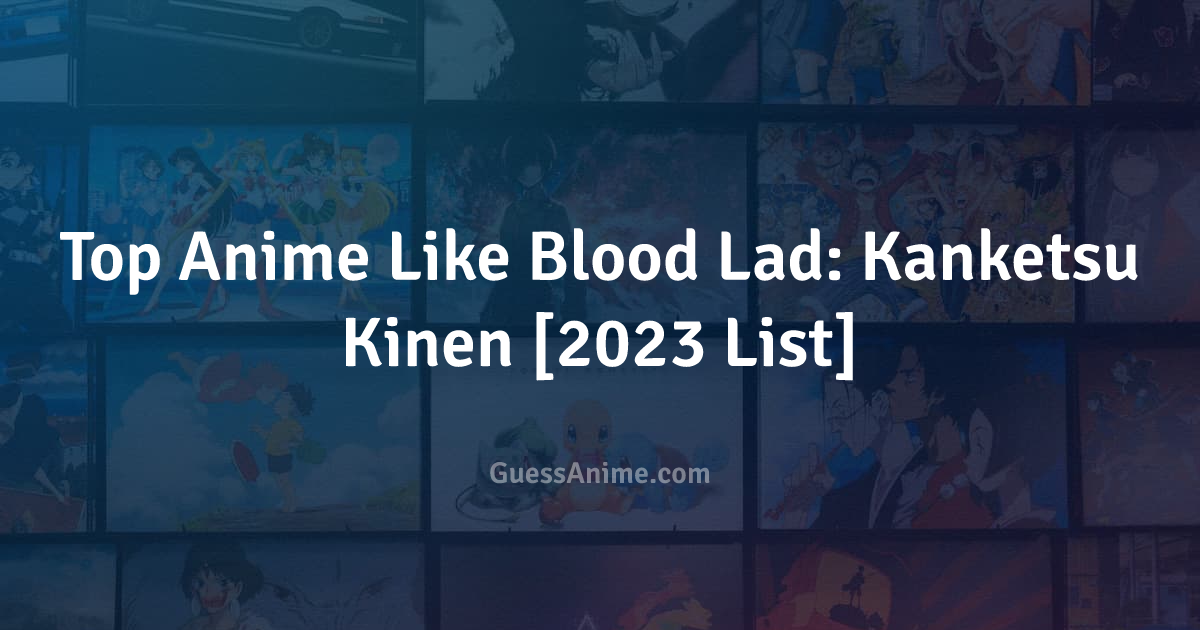 Blood Lad: Kanketsu Kinen